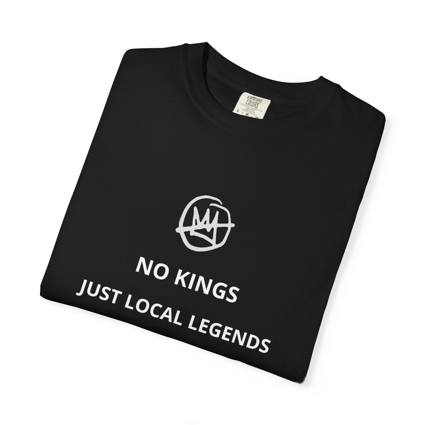 No Kings Just Local Legends Unisex Graphic Tee
