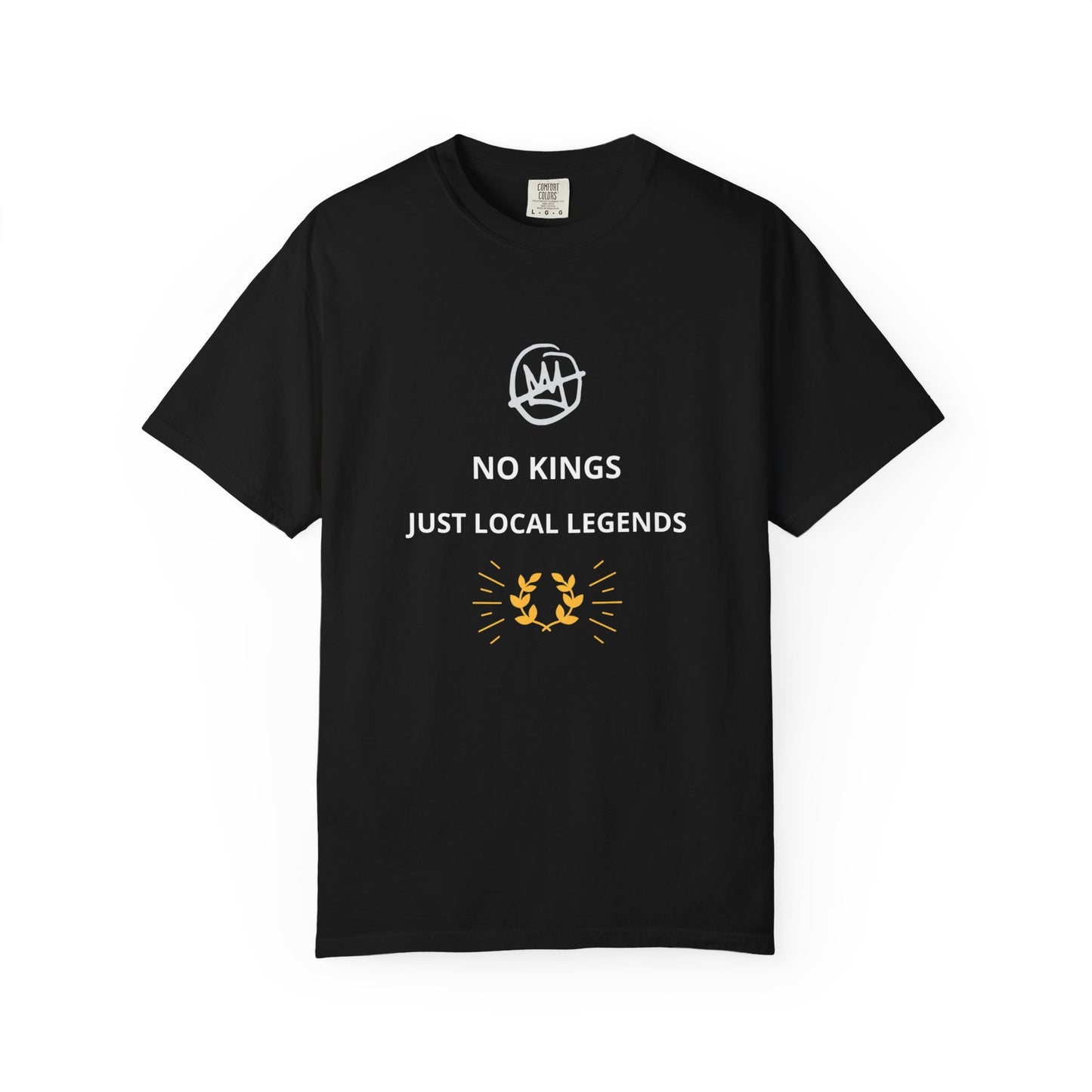No Kings Just Local Legends Unisex Graphic Tee